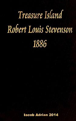 Treasure Island Robert Louis Stevenson 1886-..