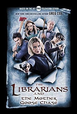 The Librarians And The Mother Goose Chase-..