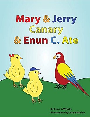 Mary & Jerry Canary & Enun C. Ate-..