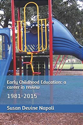 Early Childhood Education: A Career In Review-..