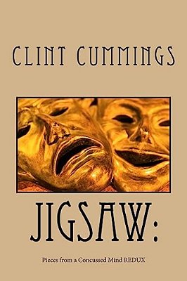 Jigsaw: Pieces From A Concussed Mind Redux: Jigsaw: Pieces From A Concussed Mind Redux-..