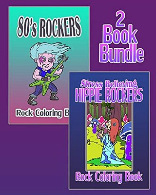 Rock Coloring Book: 80'S Rockers & Stress Relieving Hippie Rockers (2 Book Bundle)-..