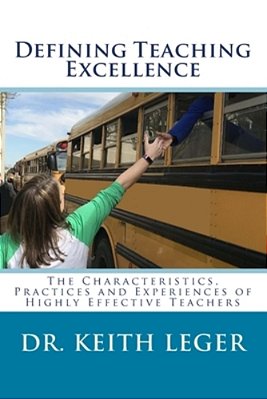 Defining Teaching Excellence: The Characteristics, Practices And Experiences Of Highly Effective Teachers-..