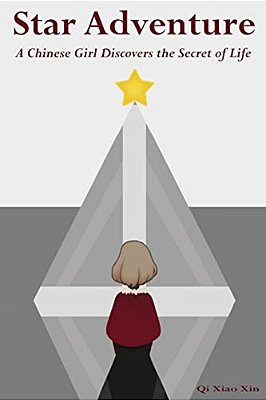 Star Adventure: A Chinese Girl Discovers The Secret Of Life-..