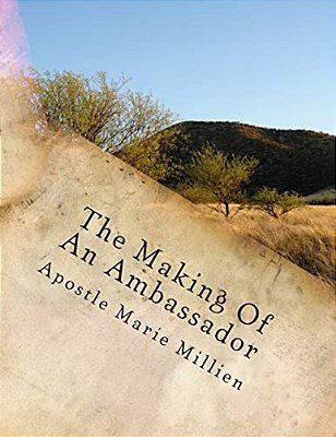 The Making Of An Ambassador: Ambassador Manual-..