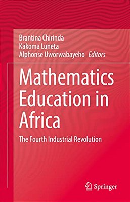 Mathematics Education In Africa: The Fourth Industrial Revolution-..