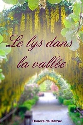 Le Lys Dans La Vallée-..