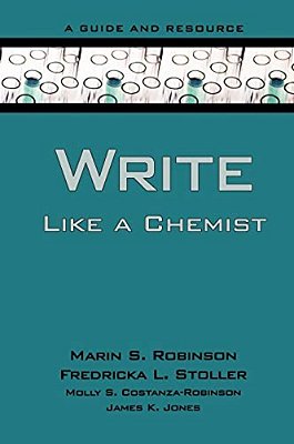 Write Like A Chemist: A Guide And Resource-..