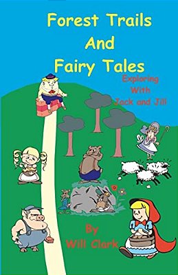 Forest Trails And Fairy Tales: Exploring With Jack And Jill-..
