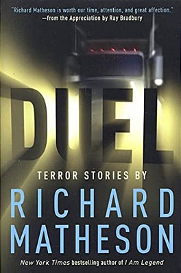 Duel: Terror Stories By Richard Matheson-..