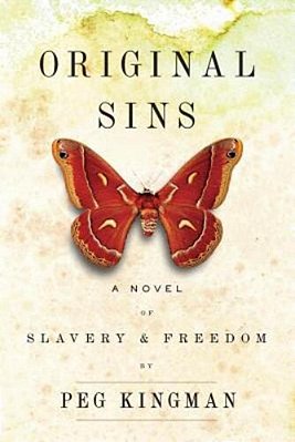 Original Sins: A Novel Of Slavery & Freedom-..