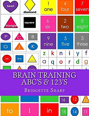 Brain Training Abc's & 123'S: Kindergarten Readiness Workbook-..