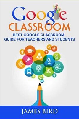 Google Classroom: Best Google Classroom Guide For Teachers And Students-..