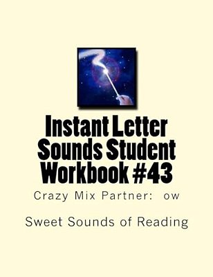 Instant Letter Sounds Student Workbook #43: Crazy MIX Partner: Ow-..