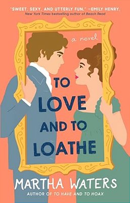 To Love And To Loathe-..