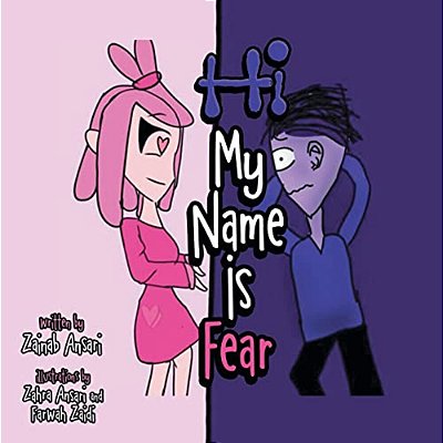 Hi My Name Is Fear: Conscious Kids-..