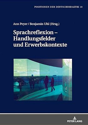 Sprachreflexion - Handlungsfelder Und Erwerbskontexte-..