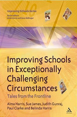 Improving Schools In Exceptionally Challenging Circumstances-..