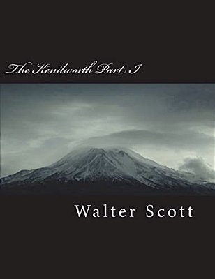 The Kenilworth Part I-..