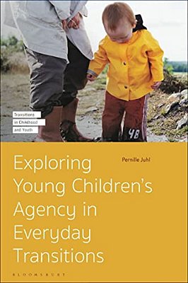 Exploring Young Children's Agency In Everyday Transitions-..