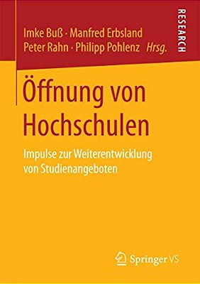 Öffnung Von Hochschulen: Impulse Zur Weiterentwicklung Von Studienangeboten-..
