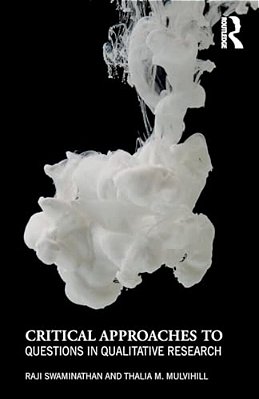 Critical Approaches To Questions In Qualitative Research-..