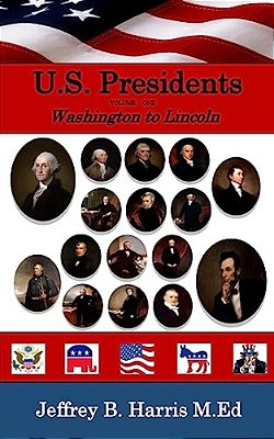 U. S. Presidents: Fast And Fun Facts-..