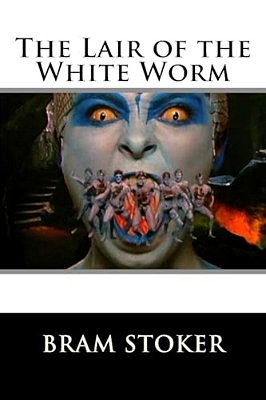 The Lair Of The White Worm Bram Stoker-..