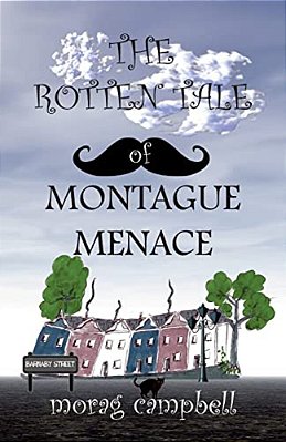 The Rotten Tale Of Montague Menace-..