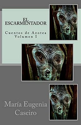 El Escarmentador: Libro Primero-..