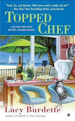 Topped Chef: A Key West Food Critic Mystery-..