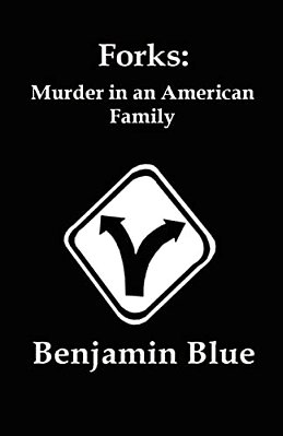 Forks: Murder In An American Family-..