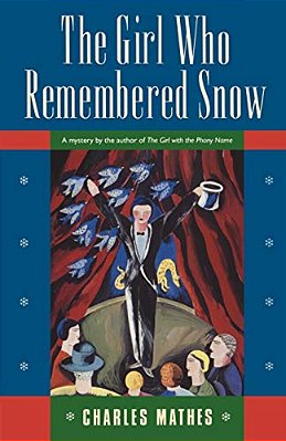 The Girl Who Remembered The Snow: A Mystery-..