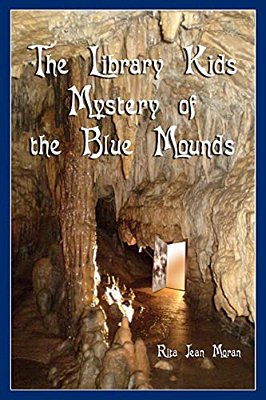 The Library Kids Mystery Of The Blue Mounds-..