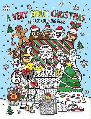 A Very Emoji Christmas Coloring Book: 24 Page Coloring Book For Adults, Teens, Tweens, And Children-..