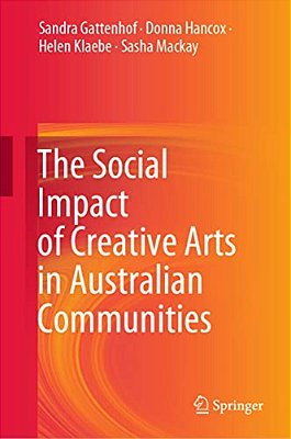 The Social Impact Of Creative Arts In Australian Communities-..