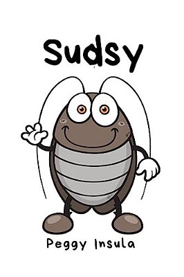 Sudsy: Infestation? Intervention? Invasion-..