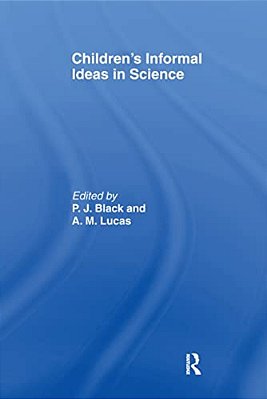 Children's Informal Ideas In Science-..