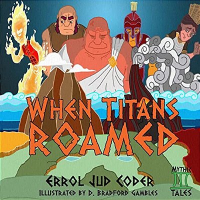 When Titans Roamed-..