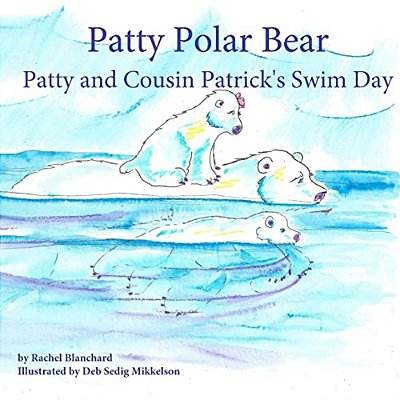 Patty Polar Bear: Patty And Cousin Patrick's Swim Day-..