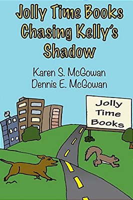 Jolly Time Books: Chasing Kelly's Shadow-..