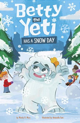 Betty The Yeti Has A Snow Day-..