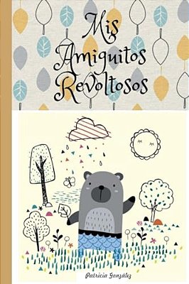 Mis Amiguitos Revoltosos 2A Edición-..