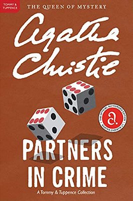 Partners In Crime: A Tommy And Tuppence Mystery: The Official Authorized Edition-..