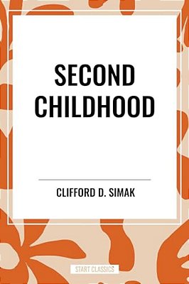 Second Childhood-..