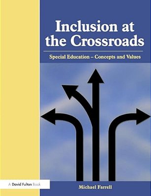 Inclusion At The Crossroads: Special Education--concepts And Values-..