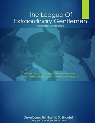 League Of Extraordinary Gentlemen Facilitator Guide: 2018 Edition-..