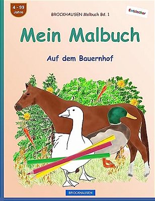 Brockhausen Malbuch Bd. 1 - Mein Malbuch: Auf Dem Bauernhof-..