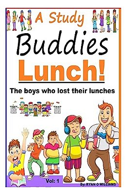 A Study Buddies Lunch: The Boys Who Lost Their Lunches-..