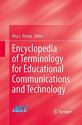 Encyclopedia Of Terminology For Educational Communications And Technology-..